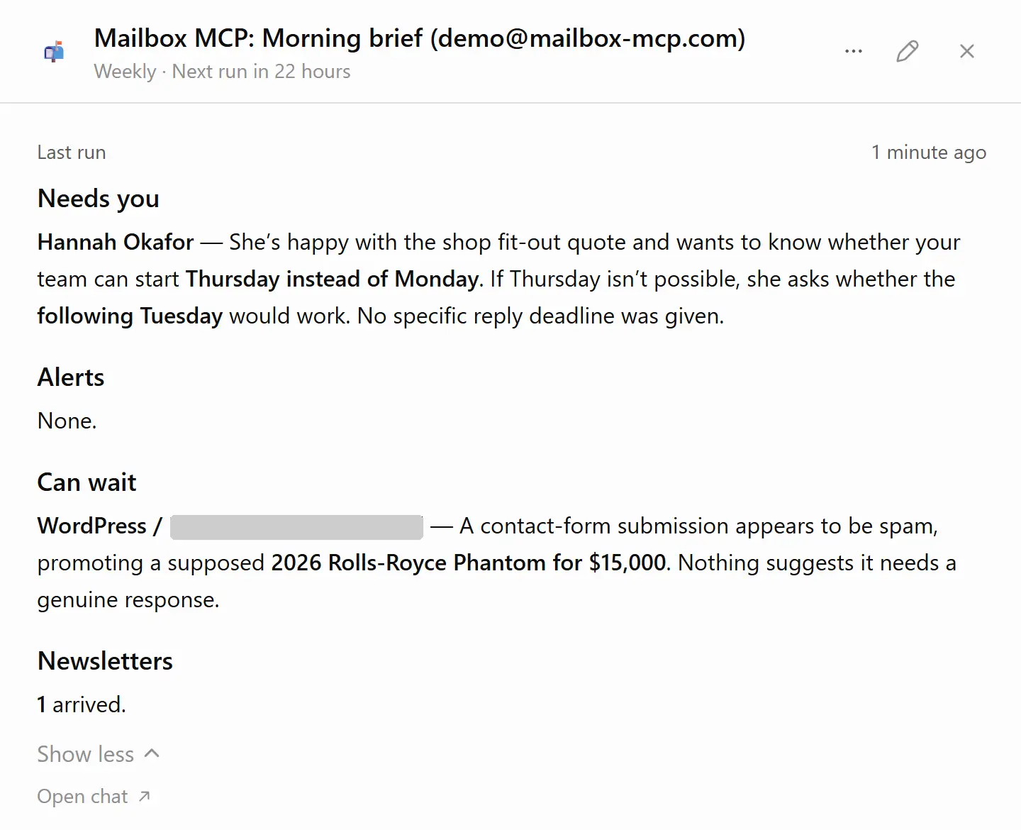 The task on ChatGPT's Scheduled page, set to run weekly with the next run in 22 hours, showing its last run: under Needs you, Hannah Okafor asking whether the shop fit-out can start Thursday instead of Monday or else the following Tuesday; Alerts, none; Can wait, a contact-form submission that looks like spam, with the sending website's name blanked out; Newsletters, one arrived